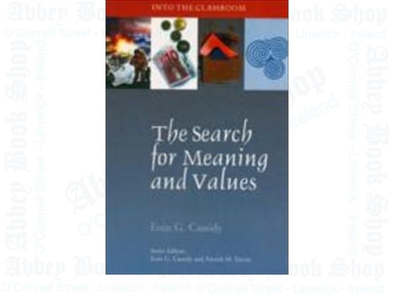 The Search for Meaning and Values