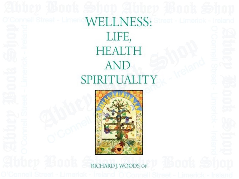Wellness: Life, Health & Spirituality