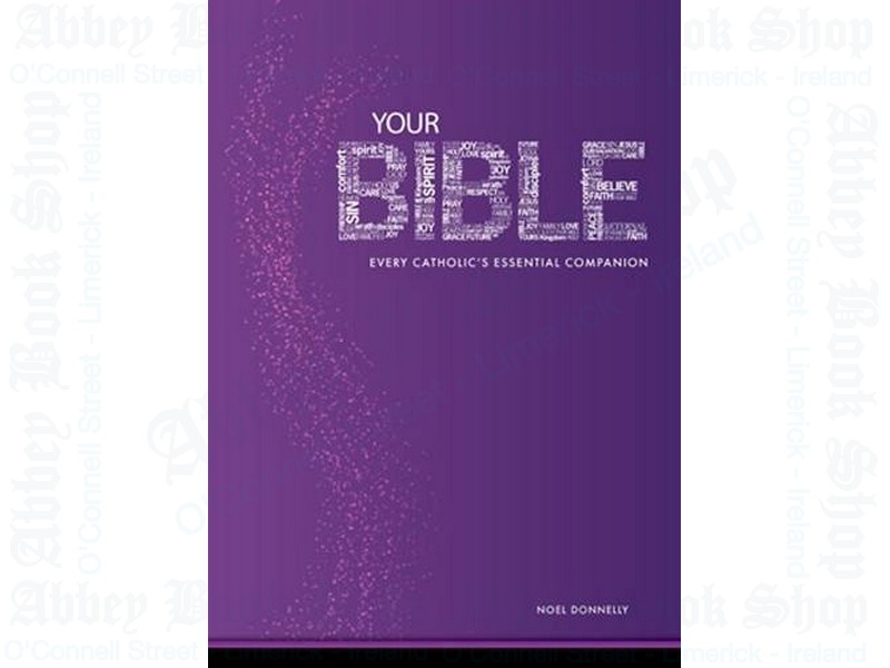 Your Bible: Every Catholic’s Essential Companion