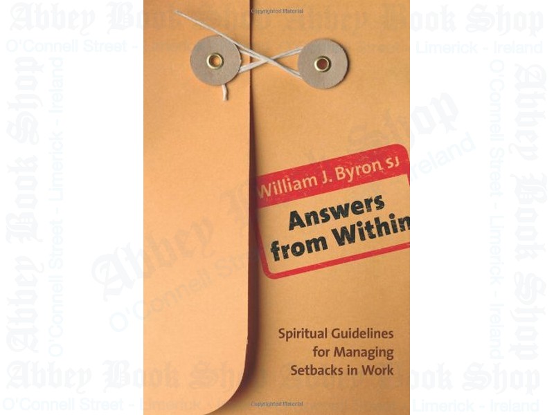 Answers from Within: Spiritual Guidelines for Managing Setbacks in Work
