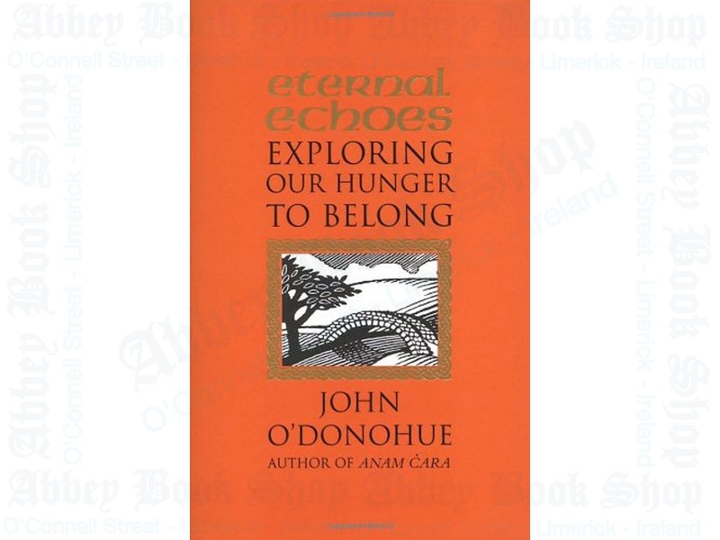 Eternal Echoes: Exploring Our Hunger to Belong
