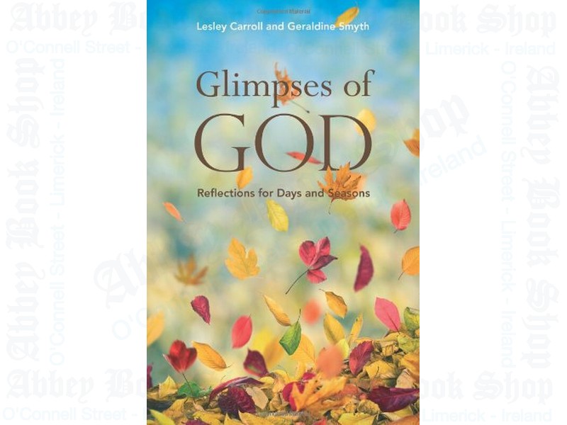 Glimpses of God: Reflections for Days and Seasons
