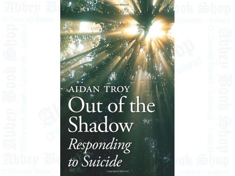 Out of the Shadow: Responding to Suicide