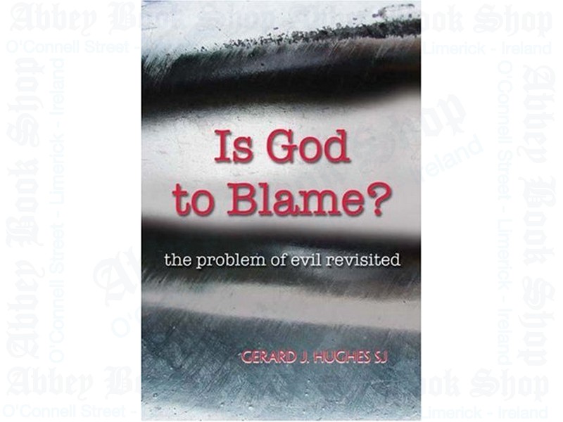 Is God to Blame? – The Problem of Evil Revisited