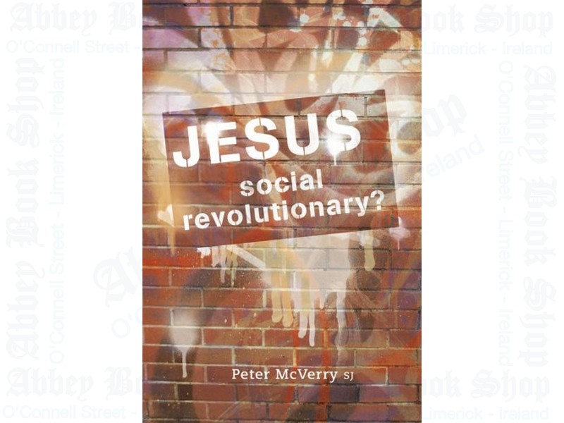 Jesus: Social Revolutionary?