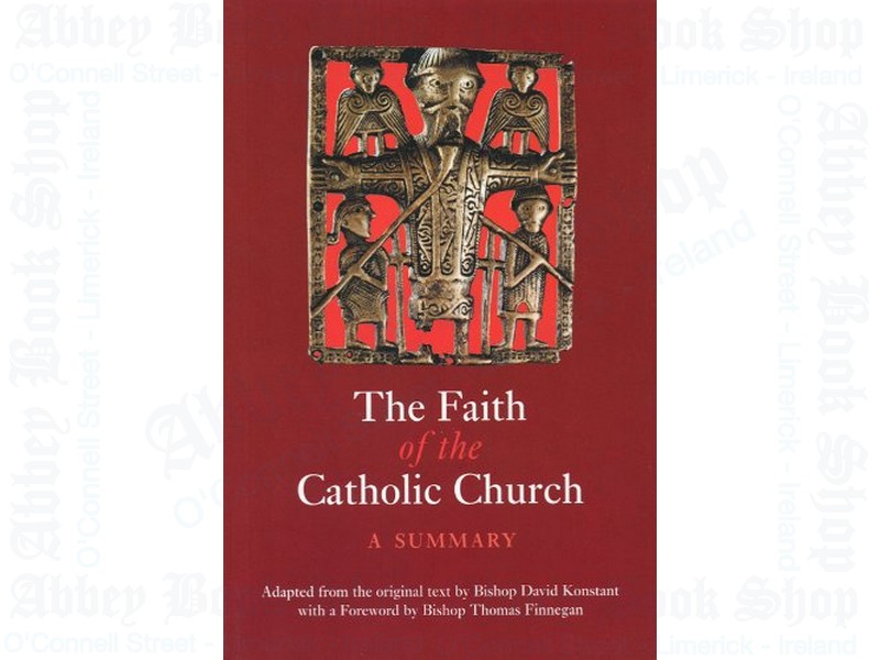 The Faith of the Catholic Church