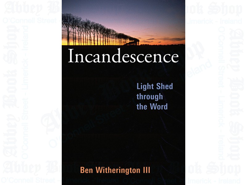 Incandescence – Light Shed Through The Word