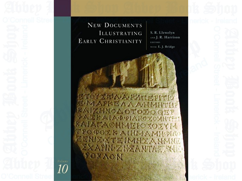 New Documents Illustrating Early Christianity: Volume 10: Greek and Other Inscriptions and Papyri Published 1988-1992