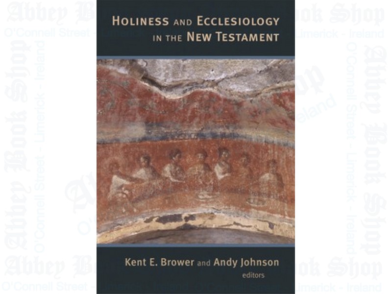 Holiness and Ecclesiology in the New Testament