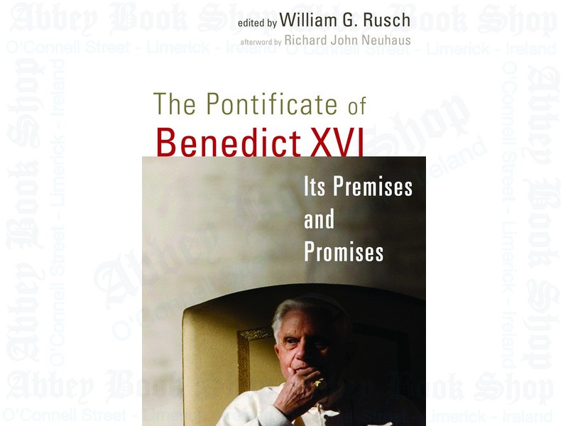 The Pontificate of Benedict XVI: Its Premises and Promises