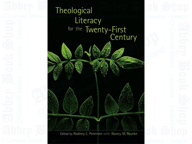 Theological Literacy in the Twenty-First Century