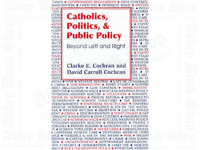 Catholics, Politics and Public Policy