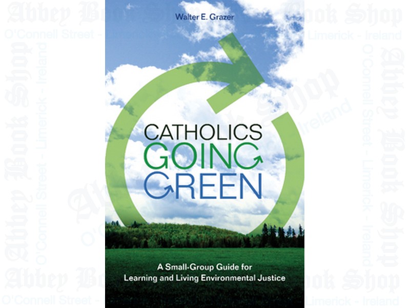 Catholics Going Green