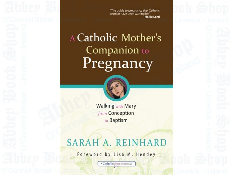A Catholic Mother’s Companion to Pregnancy