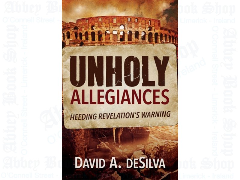 Unholy Allegiances: Heeding Revelation’s Warning