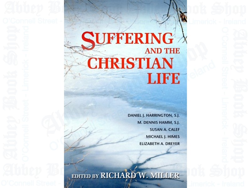 Suffering And The Christian Life