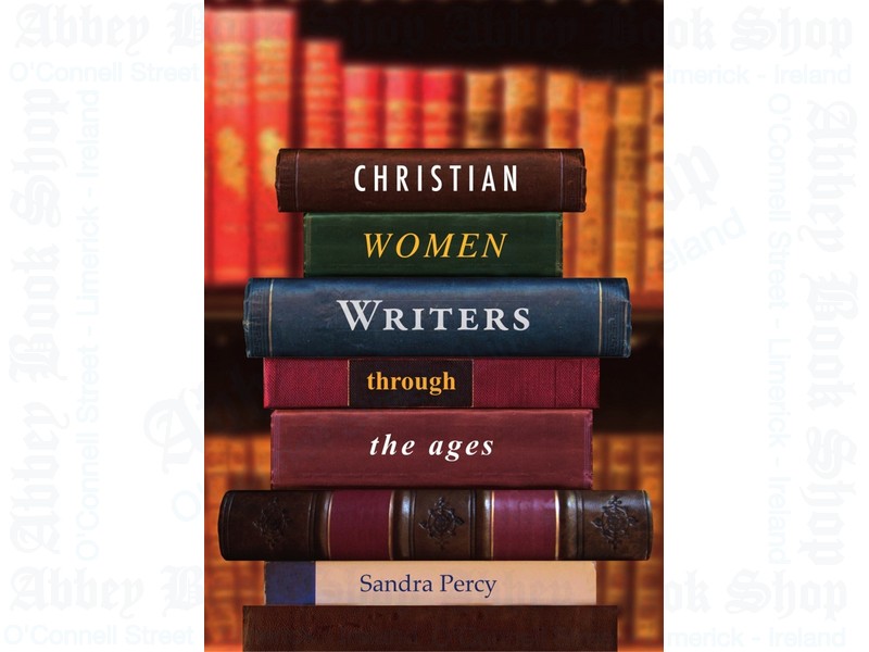 Christian Women Writers Through The Ages