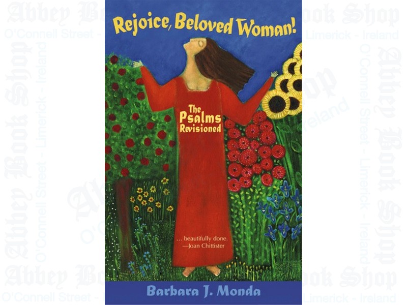 Rejoice, Beloved Woman!: The Psalms Revisioned