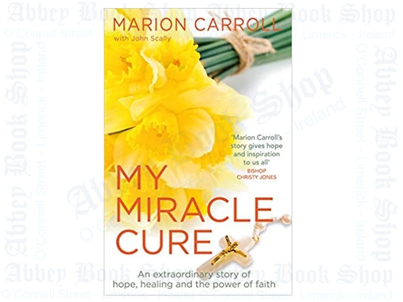 My Miracle Cure - Abbey Bookshop Limerick