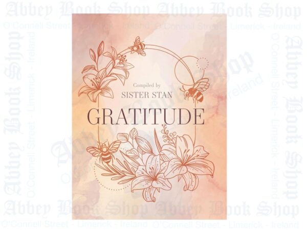 Gratitude by Sr Stan-Abbey Bookshop Limerick