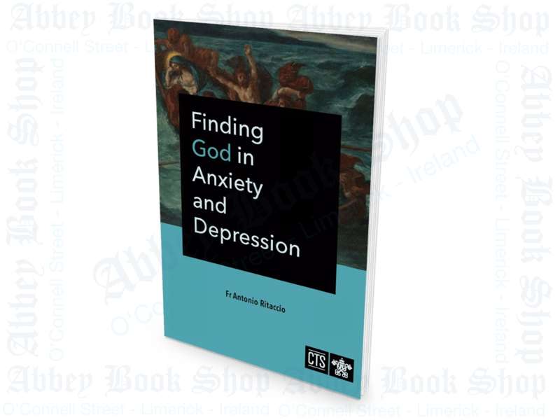 Finding God in Anxiety and Depression